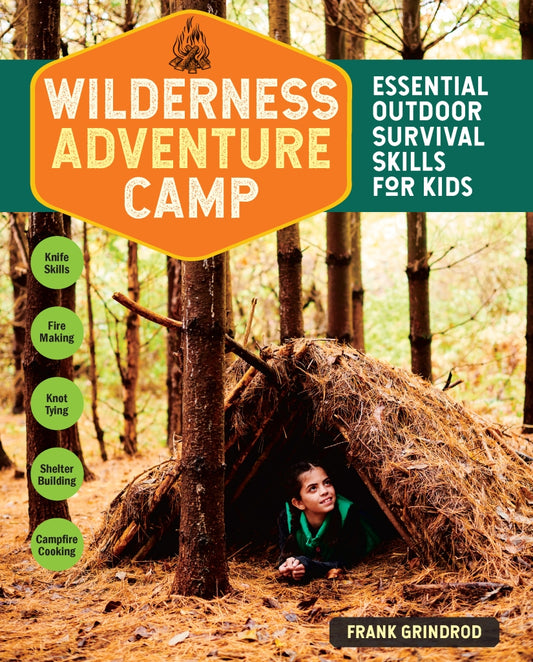 Wilderness Adventure Camp
Essential Outdoor Survival Skills for Kids